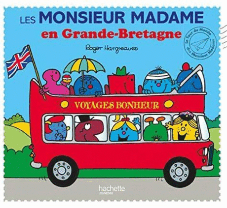 Les Monsieur Madame visitent en Grande-Bretagne
