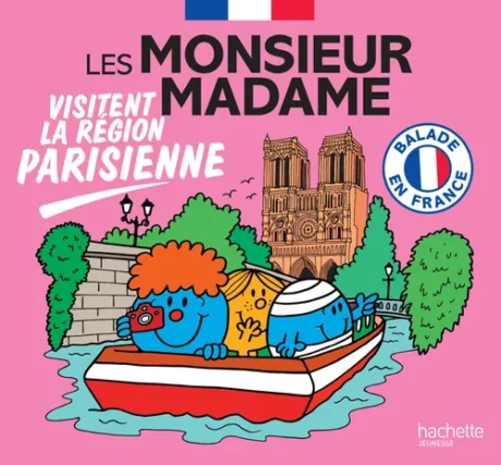 Les Monsieur Madame visitent la region Parisienne